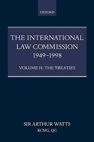 The International Law Commission 1949-1998: Volume Two: The Treaties part ii