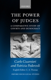 The Power of Judges: A Comparative Study of Courts and Democracy