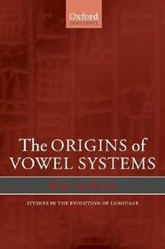 The Origins of Vowel Systems
