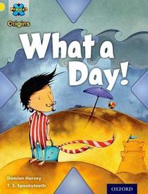 Project X Origins: Yellow Book Band, Oxford Level 3: Weather: What a Day!