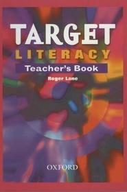 Target Literacy: Teacher's Book