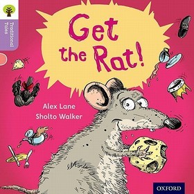 Oxford Reading Tree Traditional Tales: Level 1+: Get the Rat!