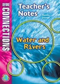 Oxford Connections: Year 5: Waters and Rivers: Geography - Teacher's Notes