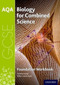 AQA GCSE Biology for Combined Science (Trilogy) Workbook: Foundation: Get Revision with Results
