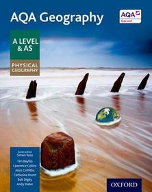 AQA Geography A Level & AS Physical Geography Student Book - Updated 2020