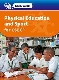 CXC Study Guide: Physical Education and Sport for CSEC: A CXC Study Guide