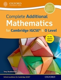 Complete Additional Mathematics for Cambridge IGCSE? & O Level