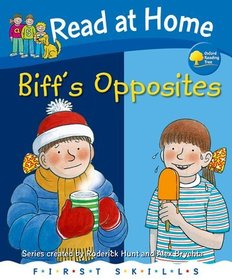 Read at Home: First Skills: Biff's Opposites Read at Home: First Skills: Biff's Opposites
