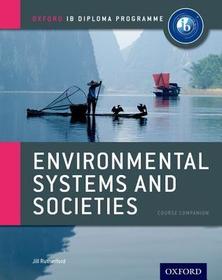 IB Environmental Systems and Societies Course Book: Oxford IB Diploma Programme: Course Companion
