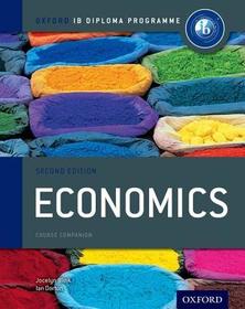 Oxford IB Diploma Programme: Economics Course Companion: For the IB diploma