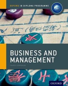 IB Business and Management Course Book: Oxford IB Diploma Programme: For the IB diploma