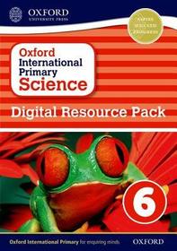Oxford International Primary Science: Digital Resource Pack 6