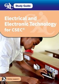 CXC Study Guide: Electrical and Electronic Technology for CSEC: A CXC Study Guide
