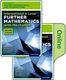 OxfordAQAInternational A-level Further Mathematics with Mechanics (9665): Print & Online Textbook Pack