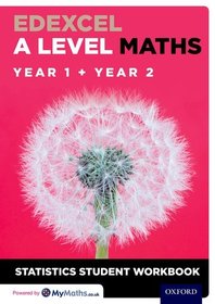 Edexcel A Level Maths: Year 1 + Year 2 Statistics Student Workbook: Get Revision with Results