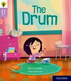 Oxford Reading Tree Story Sparks: Oxford Level 1+: The Drum Oxford Reading Tree Story Sparks: Oxford Level 1+: The Drum