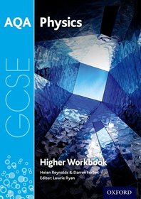 AQA GCSE Physics Workbook: Higher: Get Revision with Results AQA GCSE Physics Workbook: Higher: Get Revision with Results