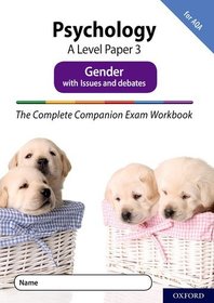 The Complete Companions Fourth Edition: 16-18: AQA Psychology A Level Paper 3 Exam Workbook: Gender: Get Revision with Results
