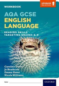 AQA GCSE English Language: Reading Skills Workbook - Targeting Grades 6-9: Get Revision with Results