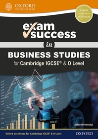 Exam Success in Business Studies for Cambridge IGCSE? & O Level