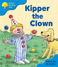 Oxford Reading Tree: Stage 3: More Storybooks A: Kipper the Clown