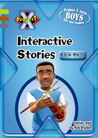 Project X: Year 3-4/P4-5: Interactive Stories CD-ROM Unlimited User