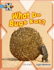 Project X: Bugs: What Do Bugs Eat?