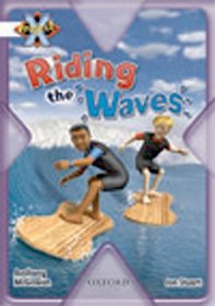 Project X: Journeys and Going Places: Riding the Waves