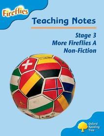 Oxford Reading Tree: Level 3: More Fireflies A: Teaching Notes