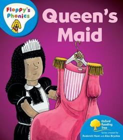 Oxford Reading Tree: Stage 3: More Floppy's Phonics: The Queen's Maid