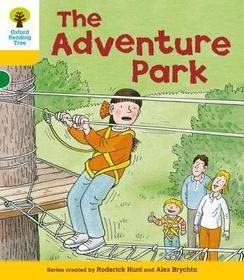 Oxford Reading Tree: Level 5: More Stories C: The Adventure Park Oxford Reading Tree: Level 5: More Stories C: The Adventure Park