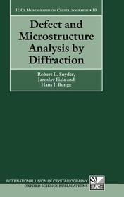 Defect and Microstructure Analysis by Diffraction