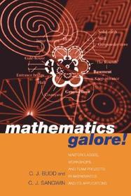 Mathematics Galore!: Masterclasses, Workshops and Team Projects in Mathematics and its Applications