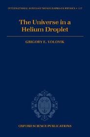 The Universe in a Helium Droplet