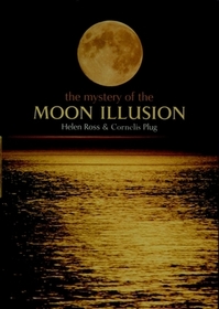 The Mystery of The Moon Illusion: Exploring Size Perception