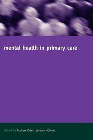 Mental Health in Primary Care: A new approach