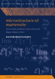 Microstructure of Martensite: Why it forms and how it gives rise to the shape-memory effect