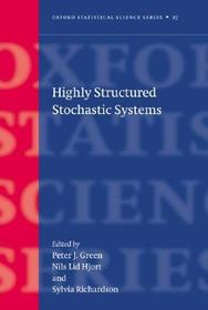 Highly Structured Stochastic Systems Highly Structured Stochastic Systems
