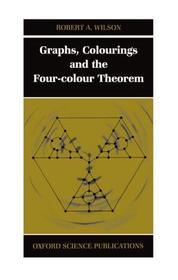 Graphs, Colourings and the Four-Colour Theorem