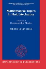 Mathematical Topics in Fluid Mechanics: Volume 2: Compressible Models