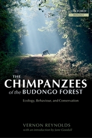 The Chimpanzees of the Budongo Forest: Ecology, Behaviour and Conservation