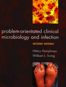 Problem-orientated Clinical Microbiology and Infection