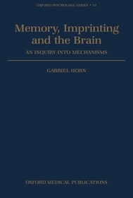 Memory, Imprinting, and the Brain: An Inquiry into Mechanisms