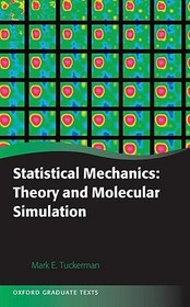 Statistical Mechanics: Theory and Molecular Simulation: Theory and Molecular Simulation