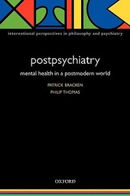 Postpsychiatry: Mental health in a postmodern world