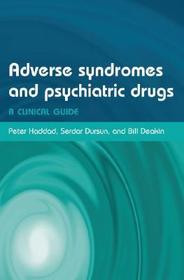 Adverse Syndromes and Psychiatric Drugs: A clinical guide