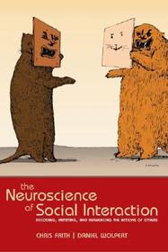 The Neuroscience of Social Interaction: Decoding, imitating and influencing the actions of others