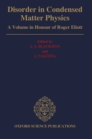 Disorder in Condensed Matter Physics: A Volume in Honour of Roger Elliott