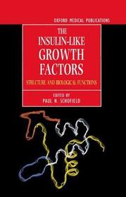 The Insulin-like Growth Factors: Structures and Biological Functions