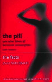 The Pill and other forms of hormonal contraception: The Facts